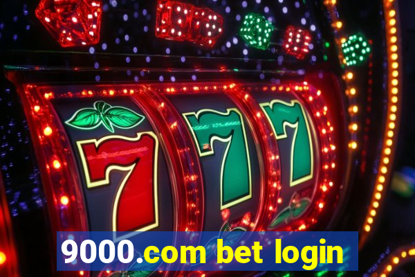 9000.com bet login