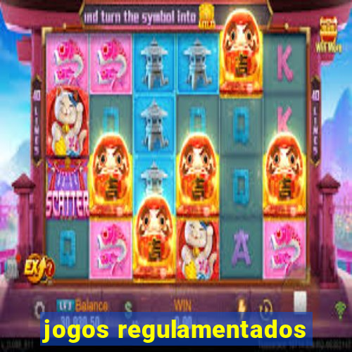 jogos regulamentados