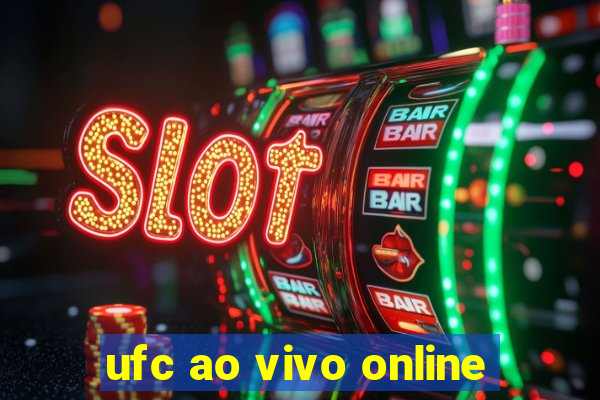 ufc ao vivo online