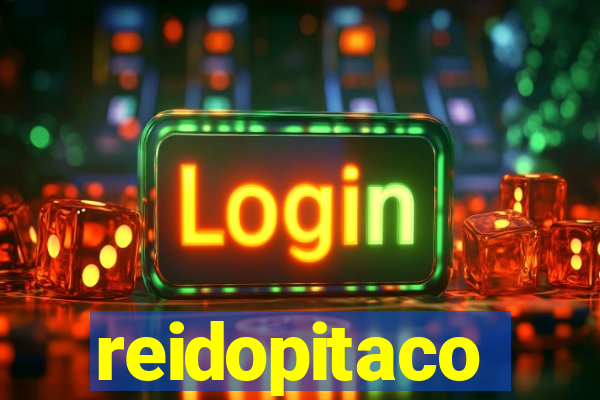 reidopitaco