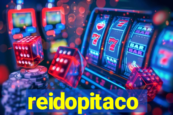 reidopitaco