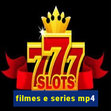 filmes e series mp4