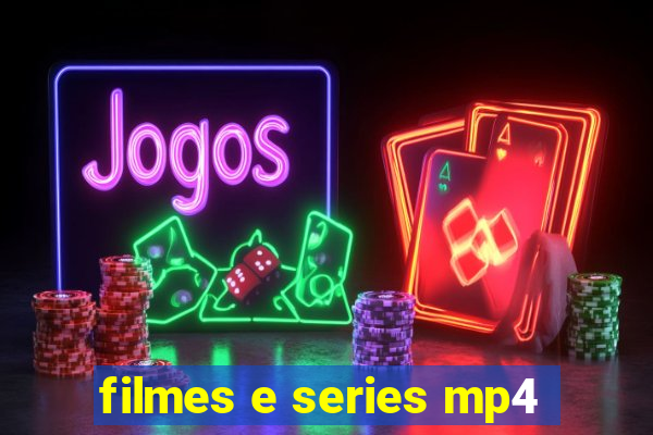 filmes e series mp4