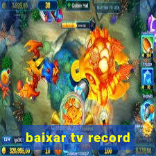 baixar tv record