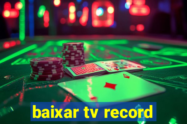 baixar tv record