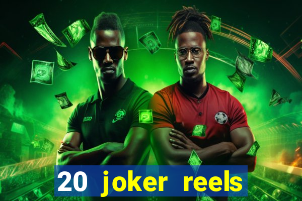 20 joker reels slot online