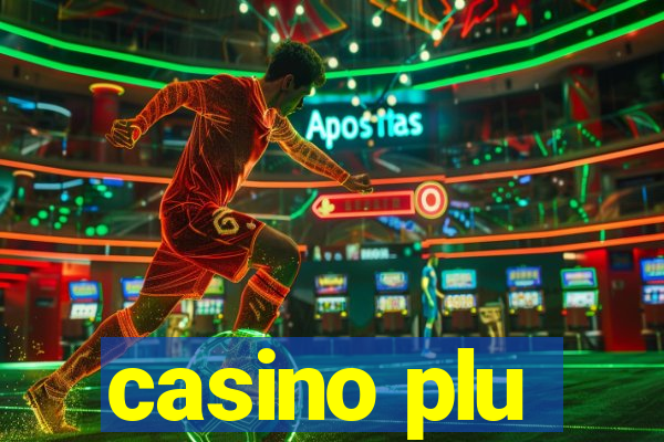 casino plu