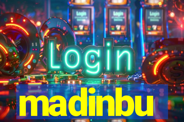 madinbu