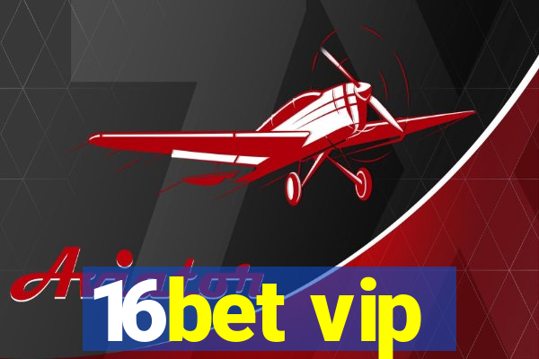 16bet vip