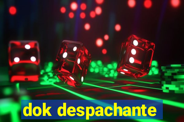 dok despachante