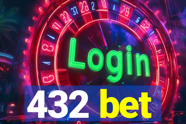 432 bet