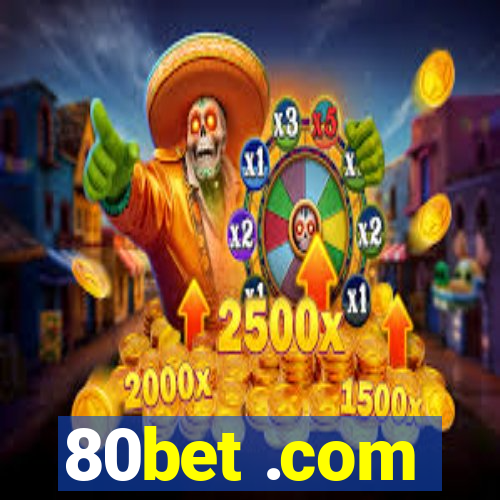 80bet .com