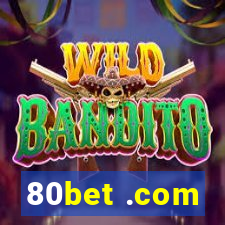 80bet .com