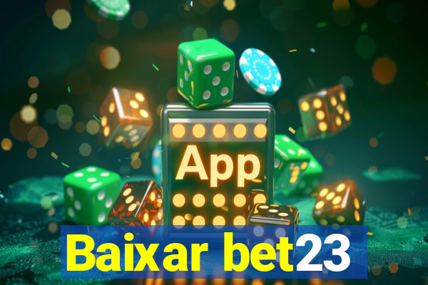 Baixar bet23