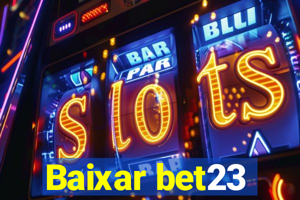 Baixar bet23