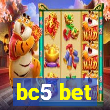 bc5 bet