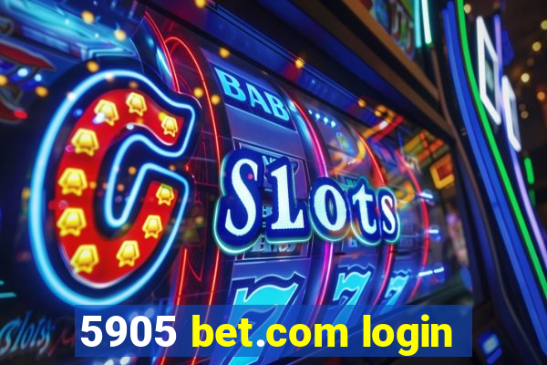 5905 bet.com login