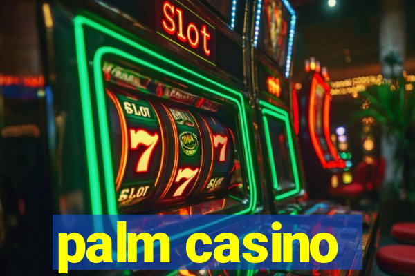 palm casino