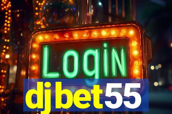 djbet55