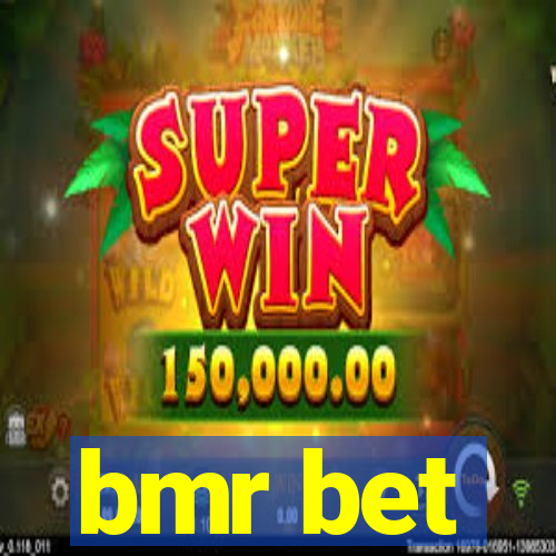 bmr bet