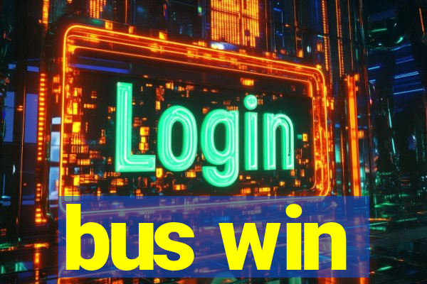 bus win