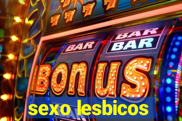 sexo lesbicos