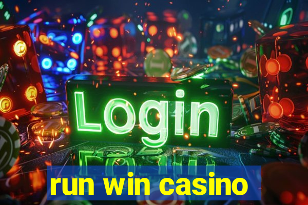 run win casino