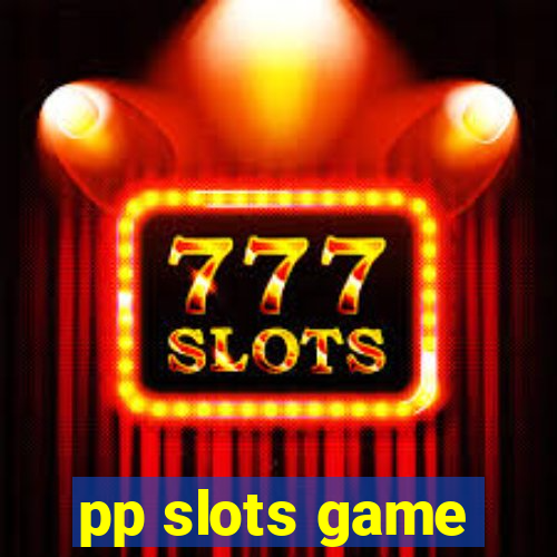 pp slots game