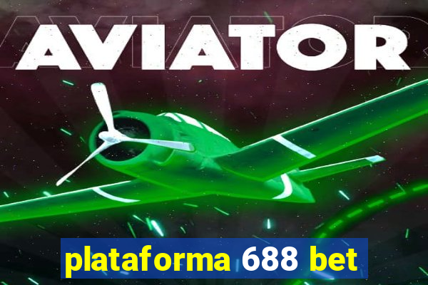 plataforma 688 bet