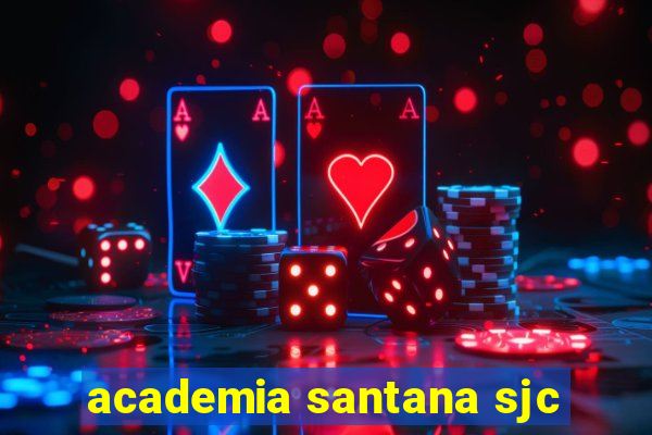 academia santana sjc