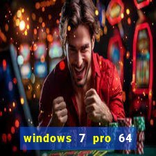 windows 7 pro 64 bits iso