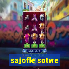 sajofle sotwe