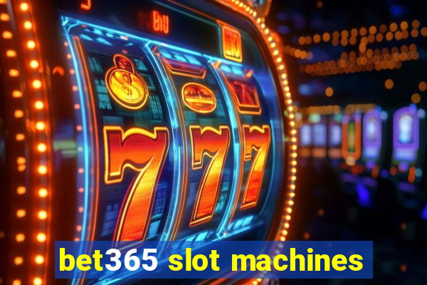 bet365 slot machines