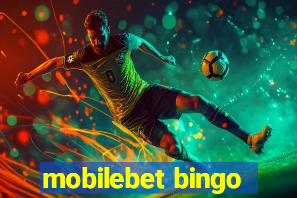 mobilebet bingo