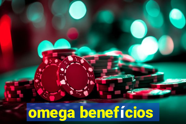 omega benefícios