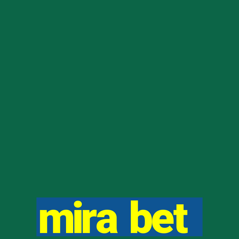 mira bet