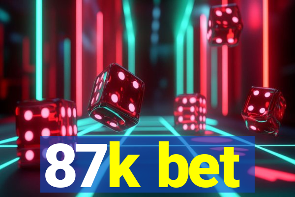 87k bet