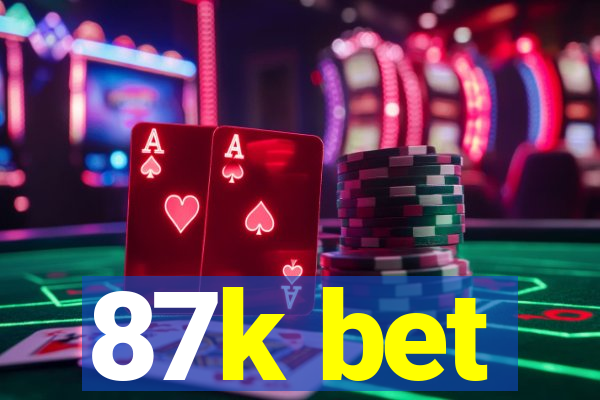 87k bet