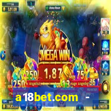 a18bet.com - caça-niqueis online casino