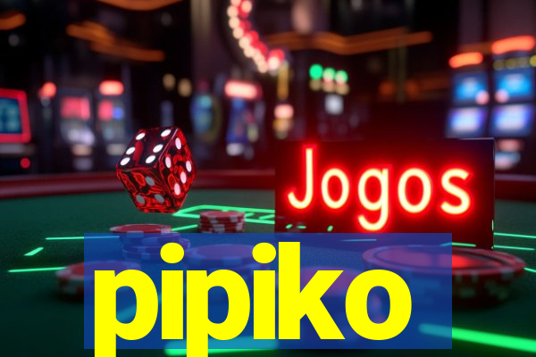 pipiko