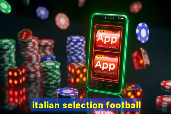 italian selection football