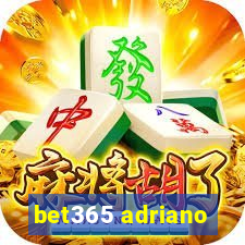 bet365 adriano