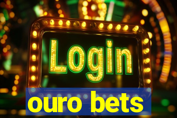 ouro bets