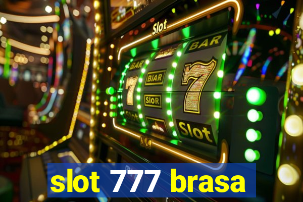 slot 777 brasa