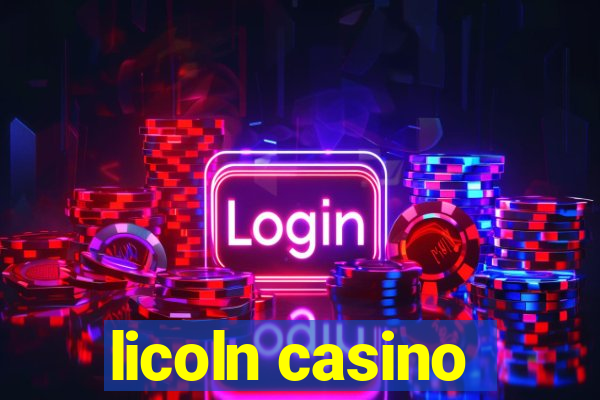 licoln casino