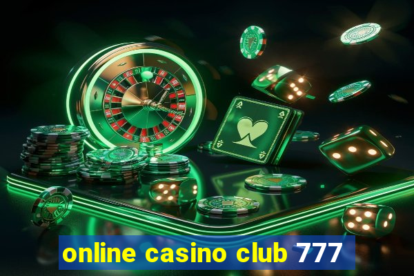 online casino club 777