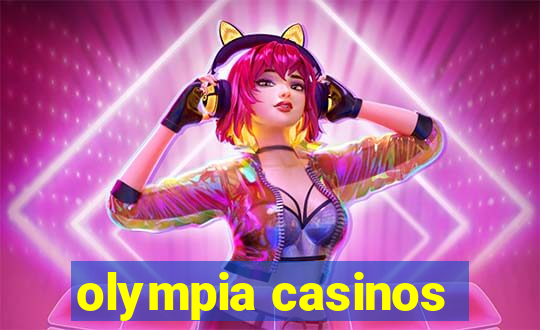 olympia casinos