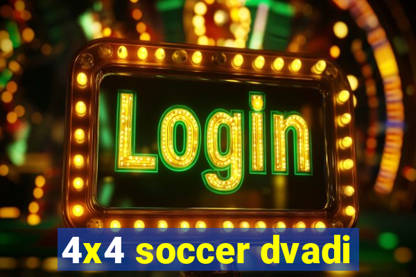 4x4 soccer dvadi