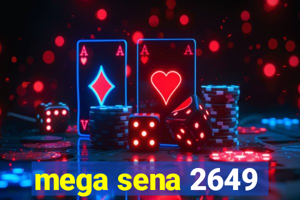 mega sena 2649