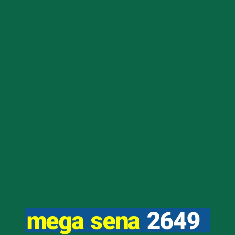 mega sena 2649